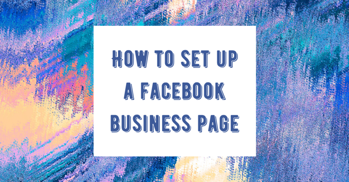 how to set up a facebook business page